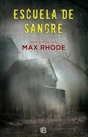 ESCUELA DE LA SANGRE | 9788466660709 | RHODE, MAX | Llibreria L'Altell - Llibreria Online de Banyoles | Comprar llibres en català i castellà online - Llibreria de Girona
