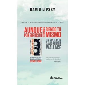 AUNQUE POR SUPUESTO TERMINAS SIENDO TÚ MISMO | 9788494613128 | LIPSKY, DAVID | Llibreria L'Altell - Llibreria Online de Banyoles | Comprar llibres en català i castellà online - Llibreria de Girona