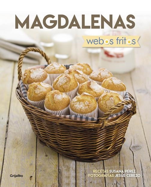 MAGDALENAS (WEBOS FRITOS) | 9788416449880 | PEREZ, SUSANA/CEREZO, JESUS | Llibreria L'Altell - Llibreria Online de Banyoles | Comprar llibres en català i castellà online - Llibreria de Girona