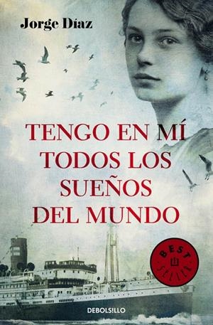 TENGO EN MÍ TODOS LOS SUEÑOS DEL MUNDO | 9788466338790 | DIAZ, JORGE | Llibreria Online de Banyoles | Comprar llibres en català i castellà online