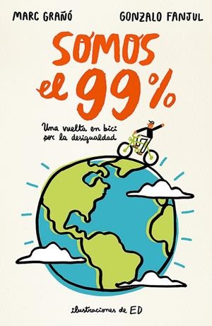 SOMOS EL 99% | 9788420484631 | FANJUL SUAREZ, GONZALO/GRAÑO PLAZA, MARC | Llibreria L'Altell - Llibreria Online de Banyoles | Comprar llibres en català i castellà online - Llibreria de Girona