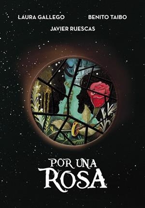 POR UNA ROSA | 9788490437926 | GALLEGO, LAURA/TAIBO, BENITO/RUESCAS, JAVIER | Llibreria L'Altell - Llibreria Online de Banyoles | Comprar llibres en català i castellà online - Llibreria de Girona