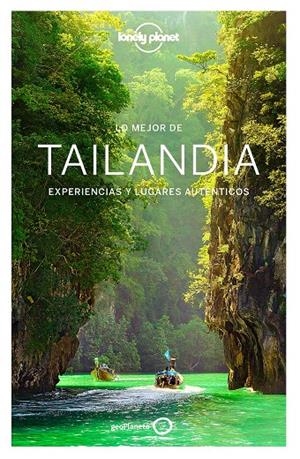 LO MEJOR DE TAILANDIA 3 | 9788408164555 | CHINA WILLIAMS/MARK BEALES/JOE BINDLOSS/ISABELLA NOBLE/DAMIAN HARPER/BRUCE EVANS/TIM BEWER/AUSTIN BU | Llibreria L'Altell - Llibreria Online de Banyoles | Comprar llibres en català i castellà online - Llibreria de Girona