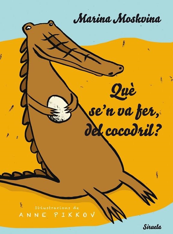 QUÈ SE'N VA FER, DEL COCODRIL? | 9788416964529 | MOSKVINA, MARINA | Llibreria L'Altell - Llibreria Online de Banyoles | Comprar llibres en català i castellà online - Llibreria de Girona