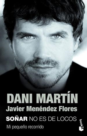 SOÑAR NO ES DE LOCOS | 9788499985985 | MARTÍN, DANI/MENÉNDEZ FLORES, JAVIER | Llibreria Online de Banyoles | Comprar llibres en català i castellà online
