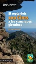 EL REPTE DELS 100 CIMS A LES COMARQUES GIRONINES | 9788416605781 | JAILE I CASADEMONT, GALA/JAILE I CASADEMONT, NIL | Llibreria L'Altell - Llibreria Online de Banyoles | Comprar llibres en català i castellà online - Llibreria de Girona