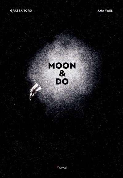 MOON & DO | 9788494678400 | GRASSA TORO, CARLOS | Llibreria L'Altell - Llibreria Online de Banyoles | Comprar llibres en català i castellà online - Llibreria de Girona