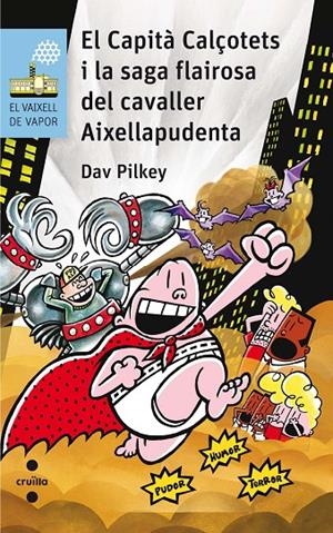 EL CAP.CAL.I LA SAGA FLAIROSA | 9788466142311 | PILKEY, DAV | Llibreria L'Altell - Llibreria Online de Banyoles | Comprar llibres en català i castellà online - Llibreria de Girona
