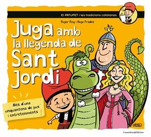 JUGA AMB LA LLEGENDA DE SANT JORDI | 9788490345719 | ROIG CÉSAR, ROGER | Llibreria Online de Banyoles | Comprar llibres en català i castellà online