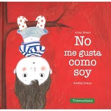 NO M'AGRADA COM SÓC | 9788416578511 | BRAMI BRAMI, ALMA | Llibreria Online de Banyoles | Comprar llibres en català i castellà online