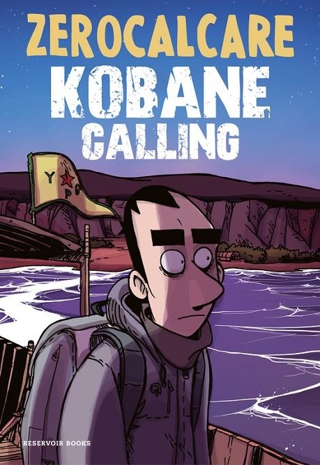 KOBANE CALLING | 9788416709571 | ZEROCALCARE | Llibreria L'Altell - Llibreria Online de Banyoles | Comprar llibres en català i castellà online - Llibreria de Girona
