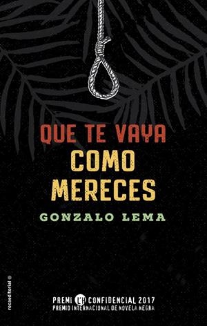 QUE TE VAYA COMO MERECES | 9788416700578 | GONZALO LEMA | Llibreria Online de Banyoles | Comprar llibres en català i castellà online