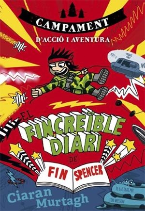 FINCREÏBLE DIARI DE FIN SPENCER 3, EL | 9788424659943 | MURTAGH, CIARAN | Llibreria L'Altell - Llibreria Online de Banyoles | Comprar llibres en català i castellà online - Llibreria de Girona