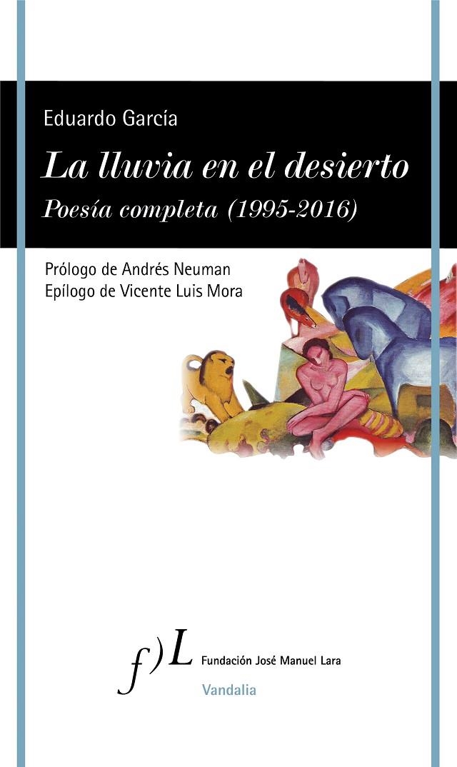 LLUVIA EN EL DESIERTO. POESÍA COMPLETA  (1995-2016), LA | 9788415673392 | GARCÍA, EDUARDO | Llibreria L'Altell - Llibreria Online de Banyoles | Comprar llibres en català i castellà online - Llibreria de Girona