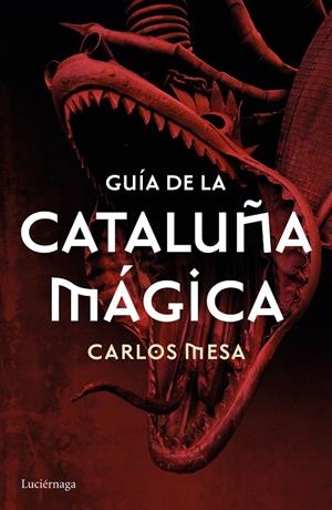 GUÍA DE LA CATALUÑA MÁGICA | 9788416694532 | MESA, CARLOS | Llibreria Online de Banyoles | Comprar llibres en català i castellà online