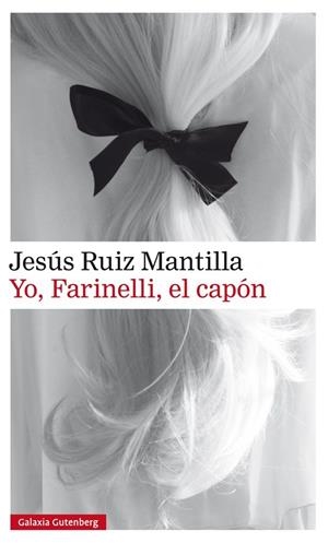 YO, FARINELLI, EL CAPÓN | 9788416734788 | RUIZ MANTILLA, JESÚS | Llibreria Online de Banyoles | Comprar llibres en català i castellà online