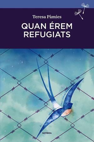 QUAN ÉREM REFUGIATS | 9788416698103 | PÀMIES BERTRAN, TERESA | Llibreria L'Altell - Llibreria Online de Banyoles | Comprar llibres en català i castellà online - Llibreria de Girona