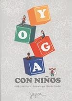 YOGA CON NIÑOS | 9788416434473 | ALONSO, PABLO | Llibreria L'Altell - Llibreria Online de Banyoles | Comprar llibres en català i castellà online - Llibreria de Girona