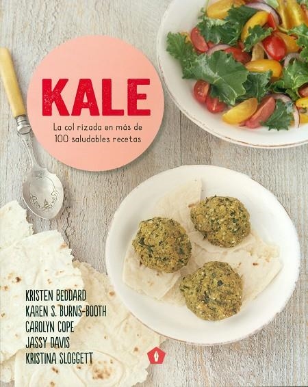 KALE | 9788416407132 | BEDDARD, KRISTEN/BURNS-BOOTH, KAREN S./COPE, CAROLYN/DAVIS, JASSY/SLOGGETT, KRISTINA | Llibreria L'Altell - Llibreria Online de Banyoles | Comprar llibres en català i castellà online - Llibreria de Girona