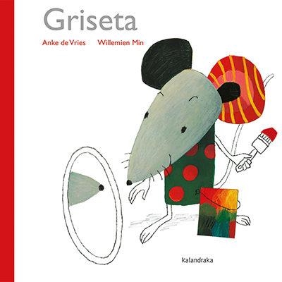 GRISETA | 9788416804078 | DE VRIES, ANKE DE VRIES | Llibreria L'Altell - Llibreria Online de Banyoles | Comprar llibres en català i castellà online - Llibreria de Girona