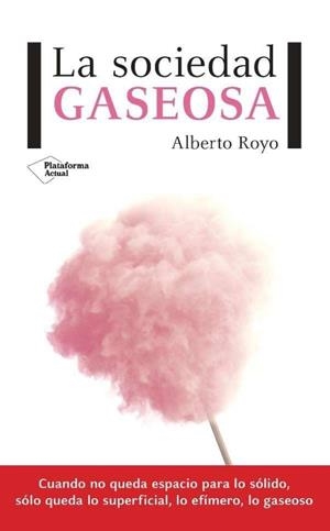 LA SOCIEDAD GASEOSA | 9788417002084 | ROYO ABENIA, ALBERTO | Llibreria L'Altell - Llibreria Online de Banyoles | Comprar llibres en català i castellà online - Llibreria de Girona