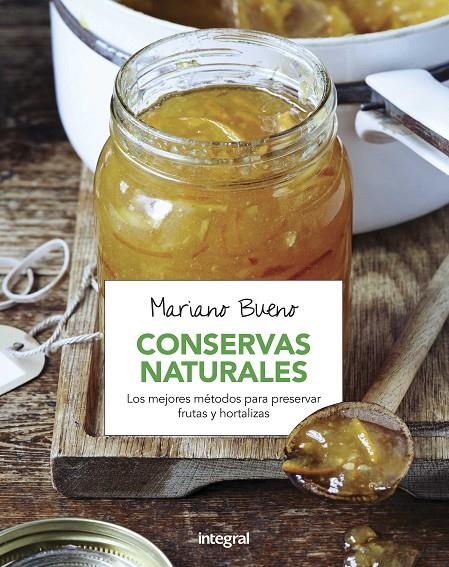 CONSERVAS NATURALES | 9788491180449 | BUENO BOSCH, MARIANO | Llibreria L'Altell - Llibreria Online de Banyoles | Comprar llibres en català i castellà online - Llibreria de Girona