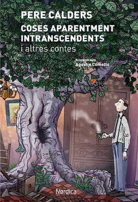 COSES APARENTMENT INTRANSCENDENTS I ALTRES CONTES | 9788416830572 | CALDERS I ROSSINYOL, PERE | Llibreria L'Altell - Llibreria Online de Banyoles | Comprar llibres en català i castellà online - Llibreria de Girona
