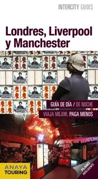 LONDRES, LIVERPOOL Y MANCHESTER | 9788499359106 | BLANCO BARBA, ELISA | Llibreria Online de Banyoles | Comprar llibres en català i castellà online