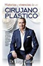 HISTORIAS Y VIVENCIAS DE UN CIRUJANO PLÁSTICO | 9788416002894 | PLANAS, DR. JORGE | Llibreria L'Altell - Llibreria Online de Banyoles | Comprar llibres en català i castellà online - Llibreria de Girona