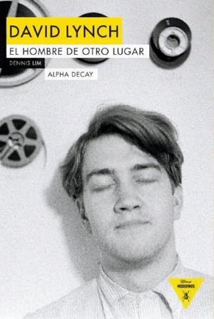 DAVID LYNCH EL HOMBRE DE OTRO LUGAR | 9788494644221 | DENNIS LIM | Llibreria L'Altell - Llibreria Online de Banyoles | Comprar llibres en català i castellà online - Llibreria de Girona