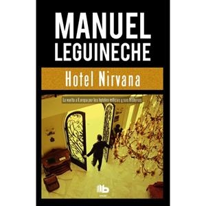 HOTEL NIRVANA | 9788490703502 | LEGUINECHE, MANUEL | Llibreria L'Altell - Llibreria Online de Banyoles | Comprar llibres en català i castellà online - Llibreria de Girona