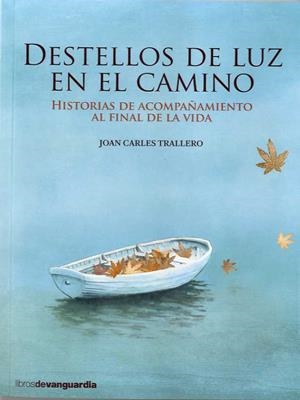 DESTELLOS DE LUZ EN EL CAMINO | 9788416372362 | TRALLERO, JOAN CARLES | Llibreria L'Altell - Llibreria Online de Banyoles | Comprar llibres en català i castellà online - Llibreria de Girona