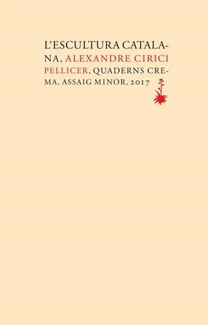L'ESCULTURA CATALANA | 9788477275787 | CIRICI PELLICER, ALEXANDRE | Llibreria L'Altell - Llibreria Online de Banyoles | Comprar llibres en català i castellà online - Llibreria de Girona