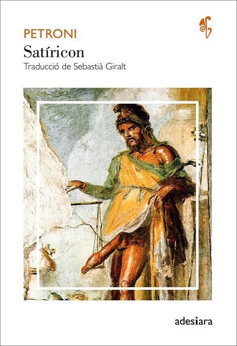 SATÍRICON | 9788416948031 | PETRONI | Llibreria L'Altell - Llibreria Online de Banyoles | Comprar llibres en català i castellà online - Llibreria de Girona