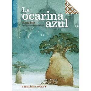 OCARINA AZUL, LA | 9788494584213 | SATZ, MARIO | Llibreria L'Altell - Llibreria Online de Banyoles | Comprar llibres en català i castellà online - Llibreria de Girona