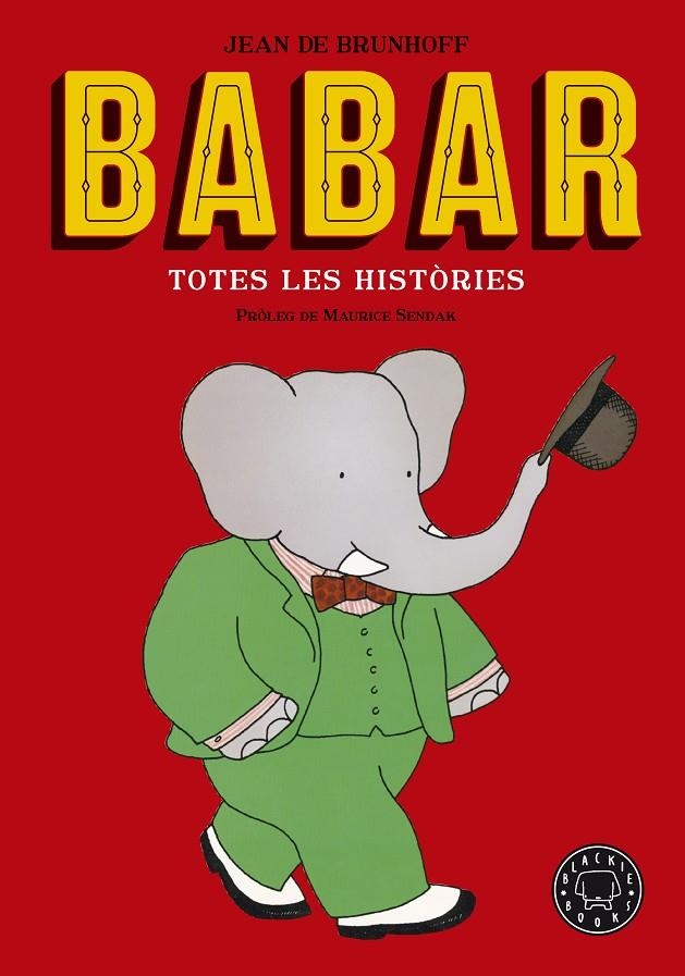 BABAR. TOTES LES HISTÒRIES. NOVA EDICIÓ | 9788416290949 | DE BRUNHOFF, JEAN | Llibreria L'Altell - Llibreria Online de Banyoles | Comprar llibres en català i castellà online - Llibreria de Girona