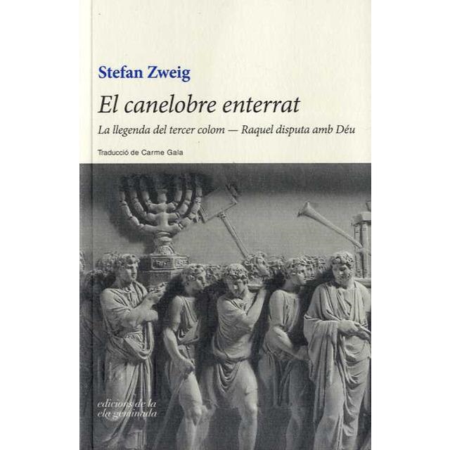 CANELOBRE ENTERRAT, EL | 9788494595370 | ZWEIG, STEFAN | Llibreria L'Altell - Llibreria Online de Banyoles | Comprar llibres en català i castellà online - Llibreria de Girona
