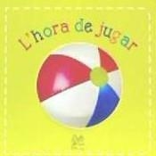 HORA DE JUGAR, L' | 9788494626838 | FARIA, KIMBERLEY | Llibreria L'Altell - Llibreria Online de Banyoles | Comprar llibres en català i castellà online - Llibreria de Girona