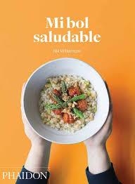 MI BOL SALUDABLE | 9780714873589 | WILLIAMSON NIK | Llibreria L'Altell - Llibreria Online de Banyoles | Comprar llibres en català i castellà online - Llibreria de Girona