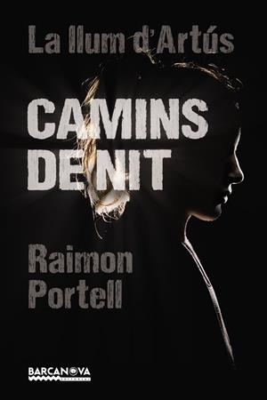 CAMINS DE NIT | 9788448942922 | PORTELL, RAIMON | Llibreria Online de Banyoles | Comprar llibres en català i castellà online