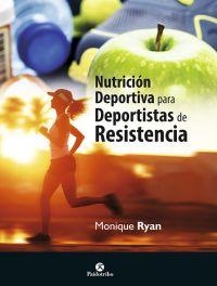 NUTRICIÓN DEPORTIVA PARA DEPORTISTAS DE RESISTENCIA | 9788499105567 | RYAN, MONIQUE | Llibreria L'Altell - Llibreria Online de Banyoles | Comprar llibres en català i castellà online - Llibreria de Girona