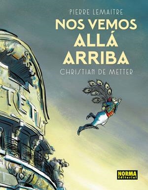 NOS VEMOS ALLÁ ARRIBA | 9788467926217 | LEMAITRE, PIERRE/DE METTER, CHRISTIAN | Llibreria L'Altell - Llibreria Online de Banyoles | Comprar llibres en català i castellà online - Llibreria de Girona