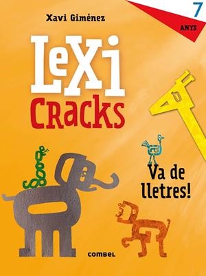 LEXICRACKS. VA DE LLETRES! 7 ANYS | 9788491011842 | CANYELLES, ANNA | Llibreria Online de Banyoles | Comprar llibres en català i castellà online