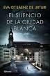 SILENCIO DE LA CIUDAD BLANCA, EL(PACK ) | 9788408172208 | GARCÍA SAÉNZ DE URTURI EVA  | Llibreria Online de Banyoles | Comprar llibres en català i castellà online