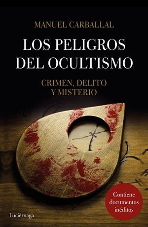 PELIGROS DEL OCULTISMO. LOS | 9788416694570 | MANUEL CARBALLAL | Llibreria L'Altell - Llibreria Online de Banyoles | Comprar llibres en català i castellà online - Llibreria de Girona