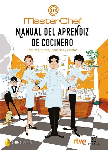 MANUAL DEL APRENDIZ DE COCINERO | 9788467049459 | SHINE/CR TVE | Llibreria L'Altell - Llibreria Online de Banyoles | Comprar llibres en català i castellà online - Llibreria de Girona