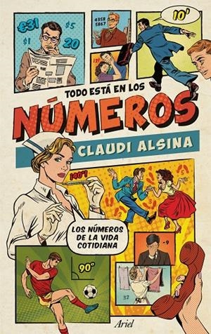 TODO ESTÁ EN LOS NÚMEROS | 9788434425637 | CLAUDI ALSINA | Llibreria Online de Banyoles | Comprar llibres en català i castellà online