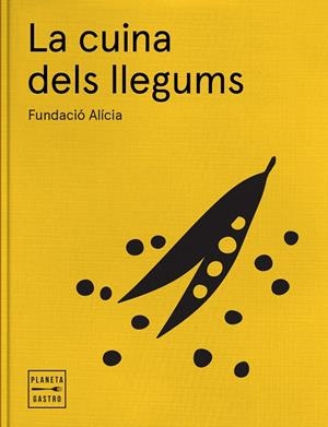 CUINA DELS LLEGUMS, LA | 9788408170235 | FUNDACIÓ ALÍCIA | Llibreria Online de Banyoles | Comprar llibres en català i castellà online