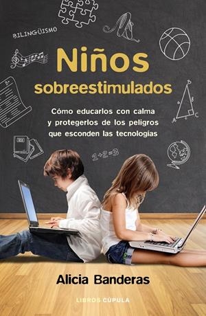 NIÑOS SOBREESTIMULADOS | 9788448023096 | BANDERAS, ALICIA | Llibreria Online de Banyoles | Comprar llibres en català i castellà online
