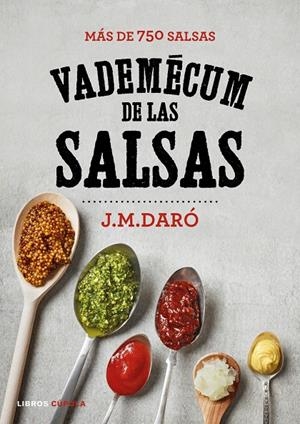 VADEMÉCUM DE LAS SALSAS | 9788448023119 | DARÓ, J. M. | Llibreria L'Altell - Llibreria Online de Banyoles | Comprar llibres en català i castellà online - Llibreria de Girona
